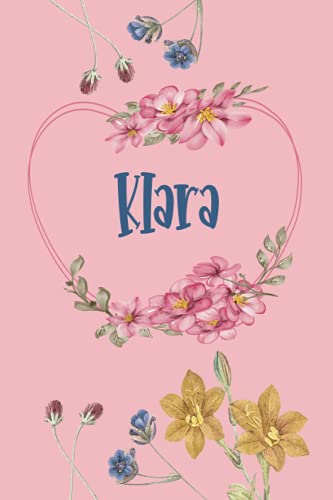Klara: Schönes Geschenk Notizbuch personalisiert mit Namen Klara, perfektes Geburtstag für Mädchen und Frauen 6x9 Zoll,110 Seiten von Independently published